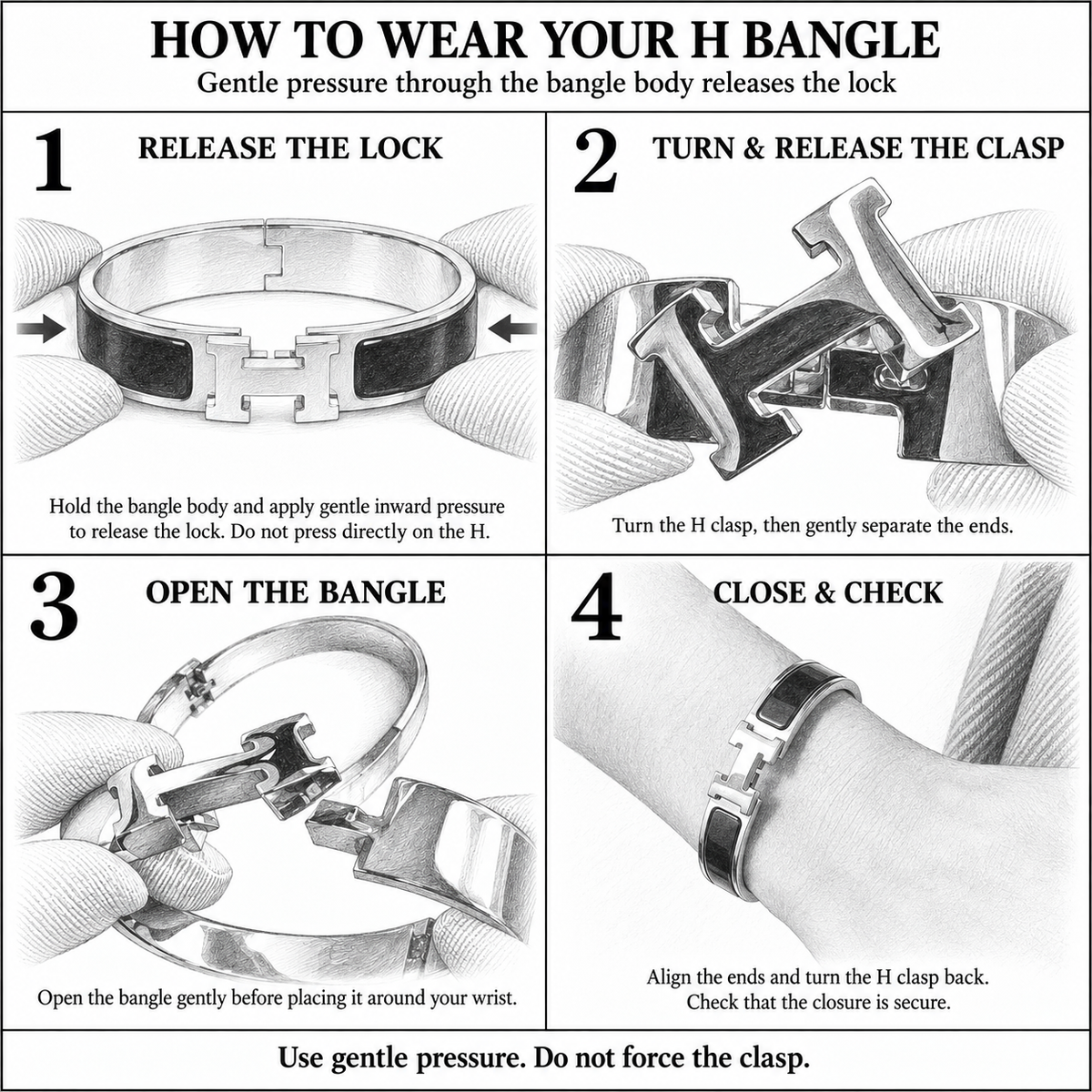 How to wear the H Signature Bangle: gently press the bangle body, turn the H clasp, open the bangle, then close and check